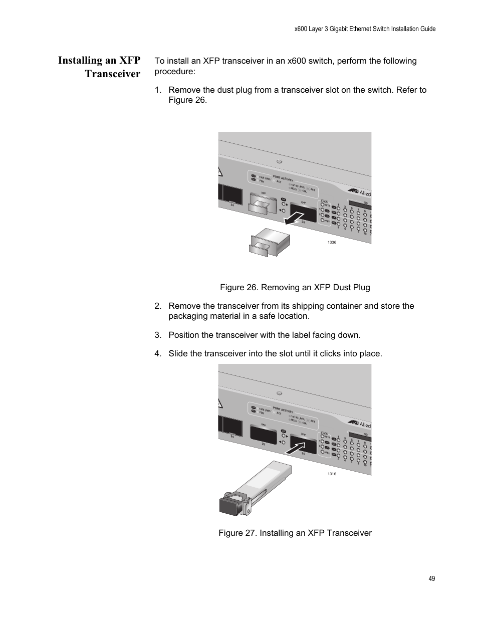Installing an xfp transceiver | Allied Telesis Layer 3 Gigabit Ethernet Switch x600-24Ts/XP User Manual | Page 49 / 72