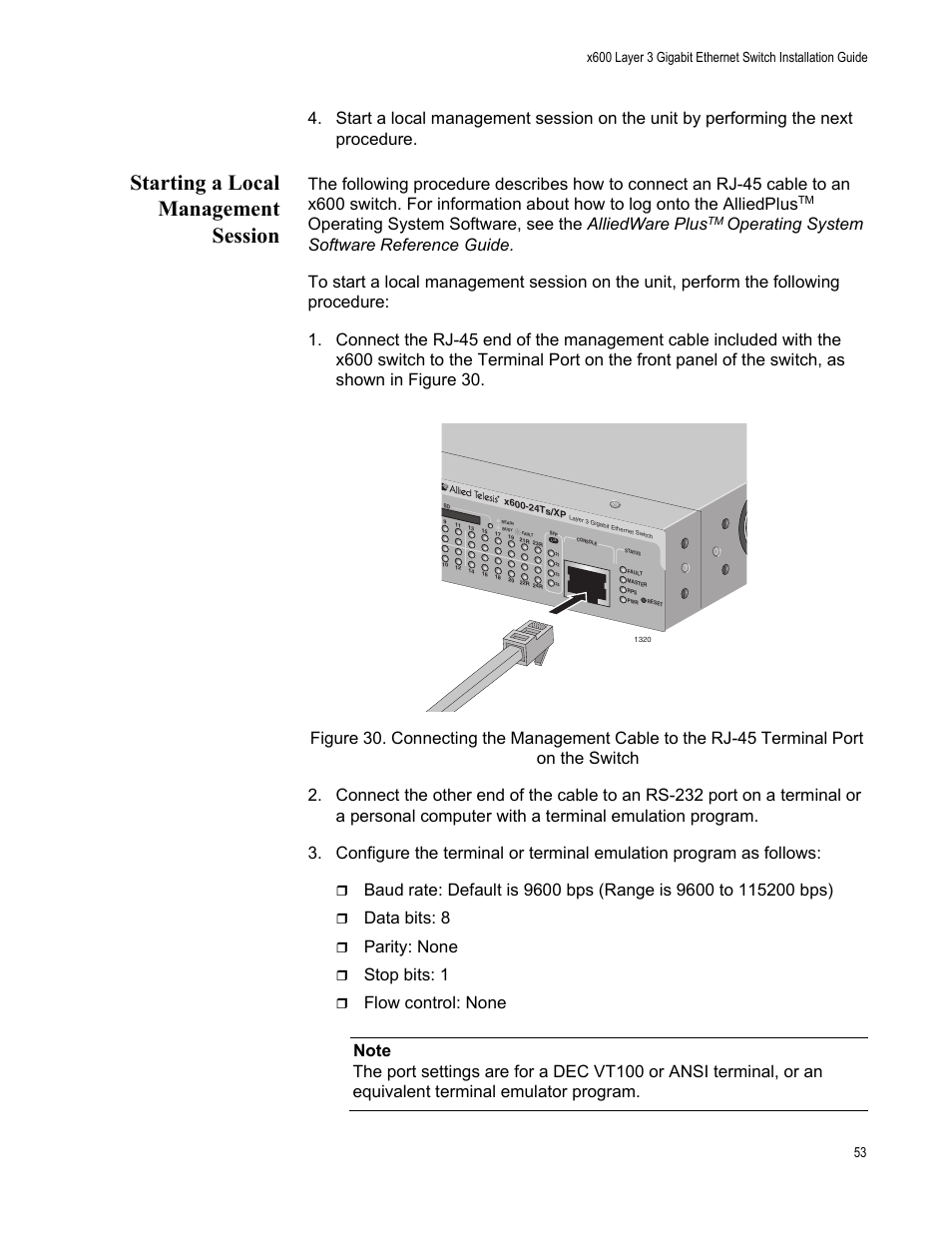 Starting a local management session, Operating system software, see the alliedware plus, Data bits: 8 | Parity: none, Stop bits: 1 | Allied Telesis Layer 3 Gigabit Ethernet Switch x600-24Ts/XP User Manual | Page 53 / 72