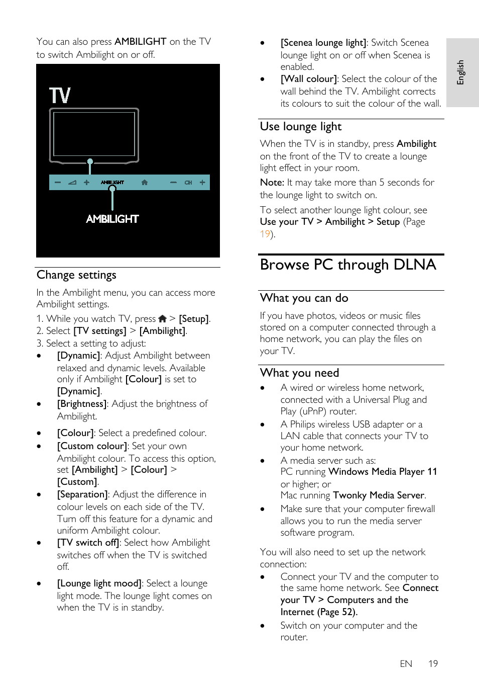 Change settings, Use lounge light, Browse pc through dlna | What you can do, What you need | Philips 32PDL7906H-12 User Manual | Page 19 / 72