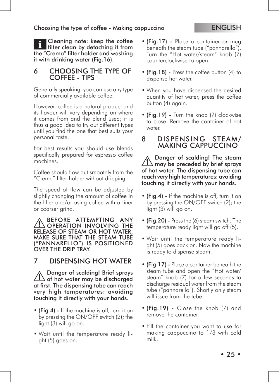 English • 25, 6 choosing the type of coffee - tips, 7 dispensing hot water | 8 dispensing steam/ making cappuccino | Philips 10000007 User Manual | Page 25 / 92