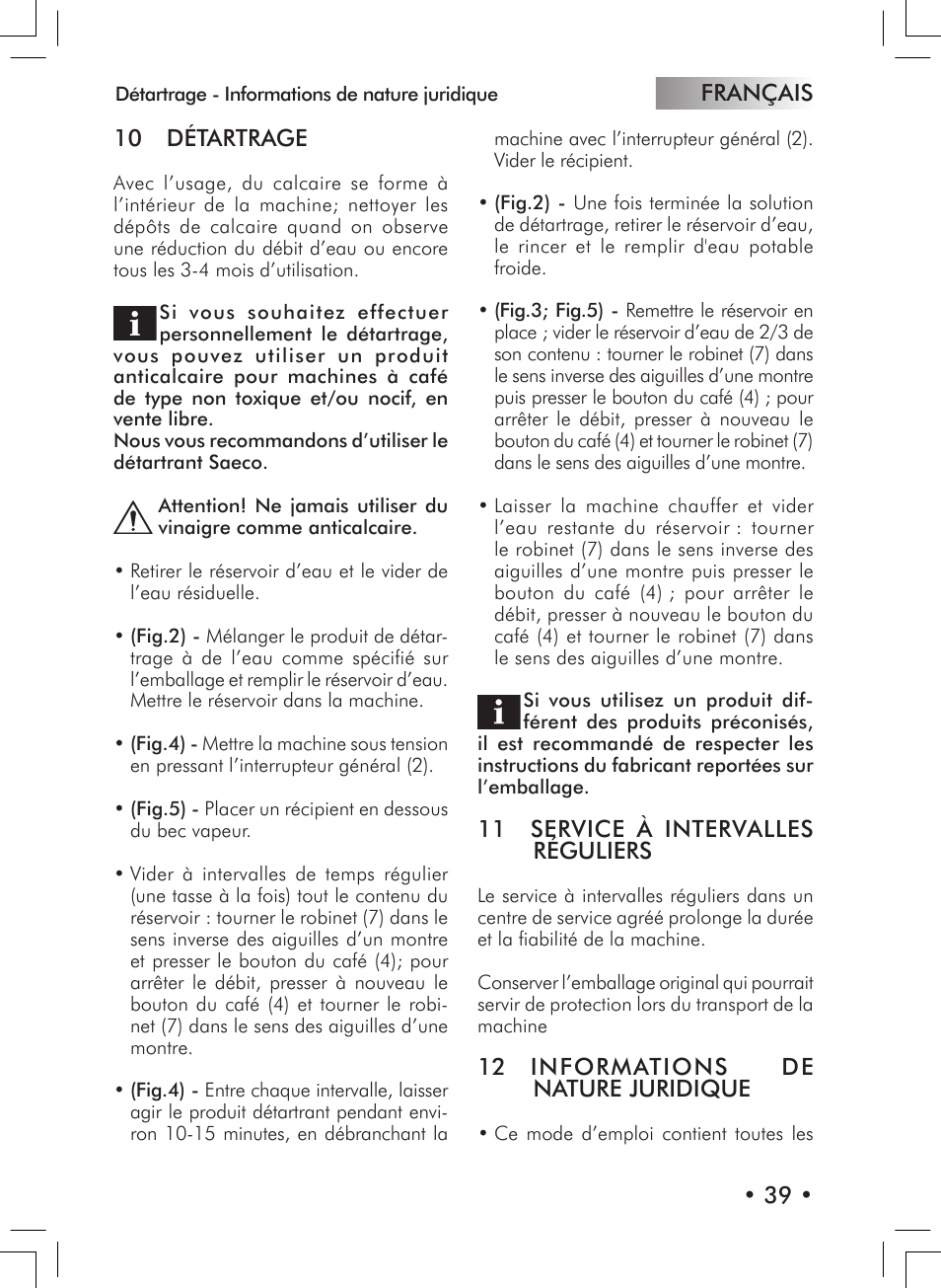 Français • 39 • 10 détartrage, 11 service à intervalles réguliers, 12 informations de nature juridique | Philips 10000007 User Manual | Page 39 / 92