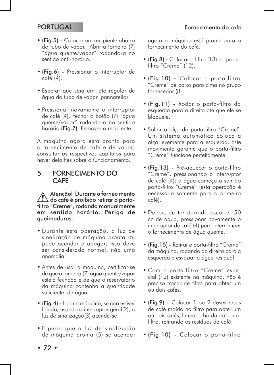 Portugal • 72, 5 fornecimento do café | Philips 10000007 User Manual | Page 72 / 92
