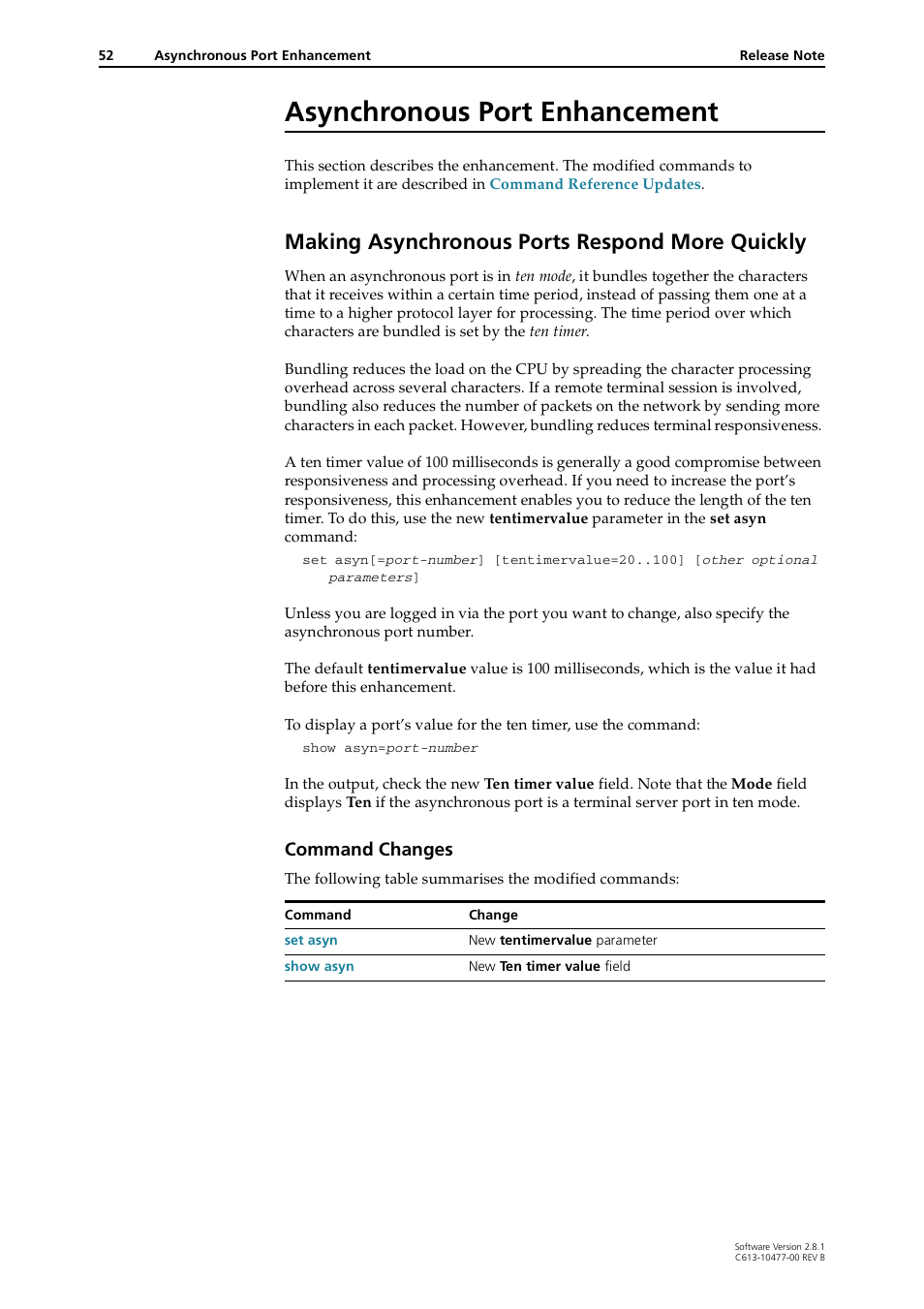 Asynchronous port enhancement, Making asynchronous ports respond more quickly, Making asynchronous ports respond more | Quickly, Command changes | Allied Telesis RAPIER I User Manual | Page 52 / 232