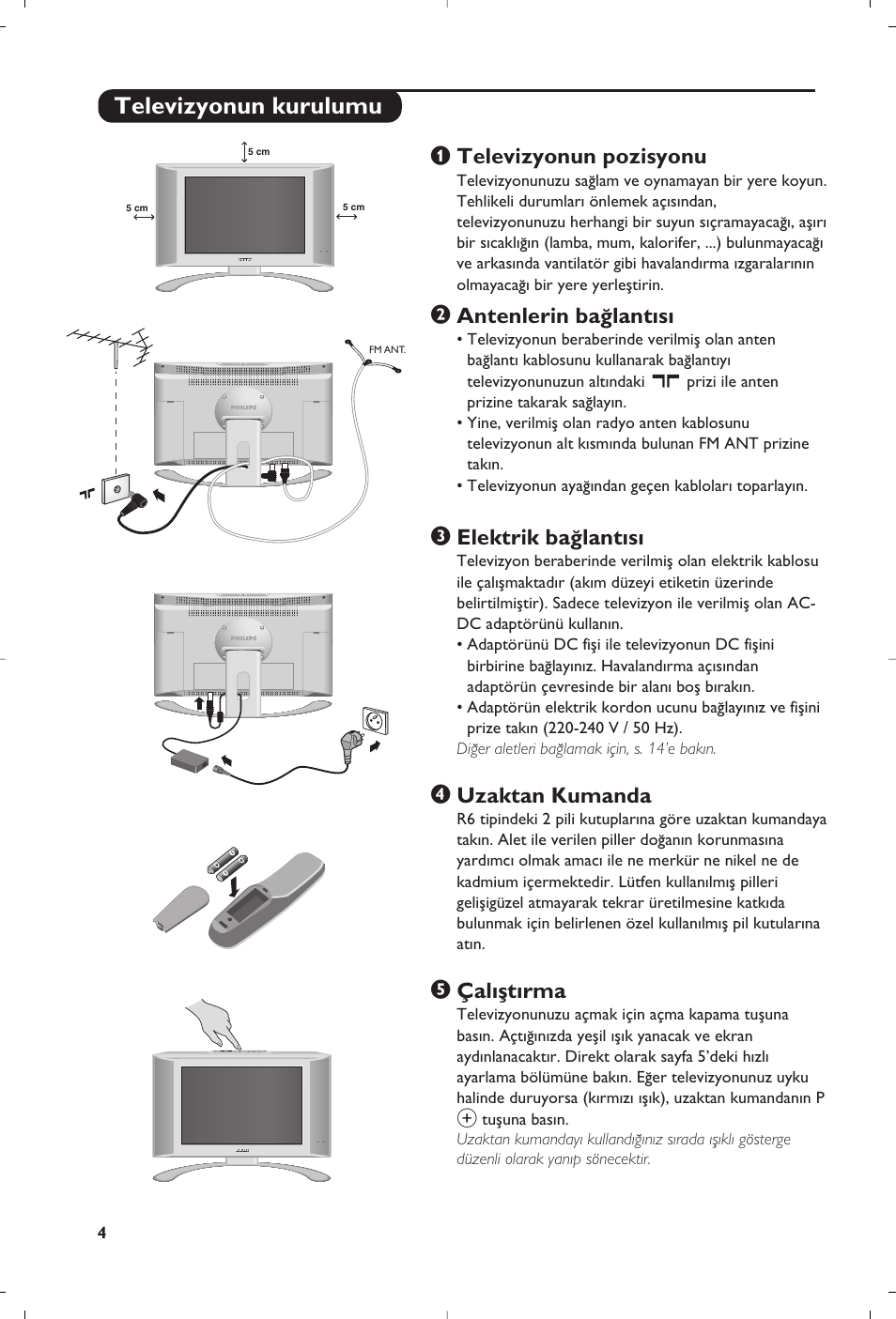 Televizyonun kurulumu, Televizyonun pozisyonu, Antenlerin ba¤lant›s | Elektrik ba¤lant›s, Uzaktan kumanda, Çal›ﬂt›rma | Philips 23PF9945-37 User Manual | Page 116 / 128