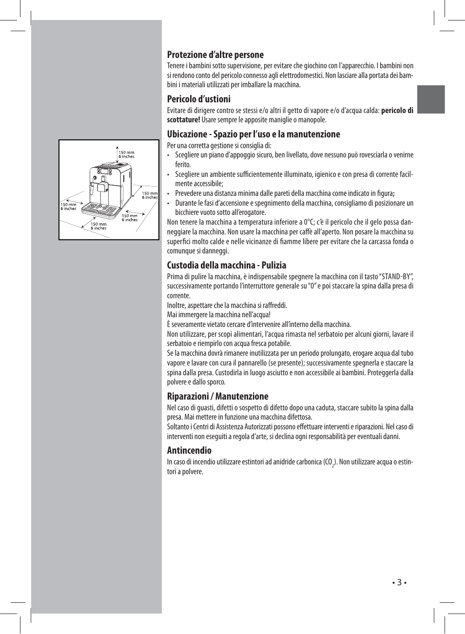 Protezione d’altre persone, Pericolo d’ustioni, Custodia della macchina - pulizia | Riparazioni / manutenzione, Antincendio | Philips 10003083 User Manual | Page 3 / 88