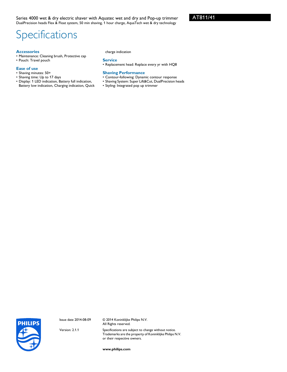 Specifications | Philips Norelco AquaTouch Series 4000 wet & dry electric shaver AT811 DualPrecision heads Flex & Float system 50 min shaving 1 hour charge AquaTech wet & dry technology with Aquatec wet and dry and Pop-up trimmer User Manual | Page 3 / 3