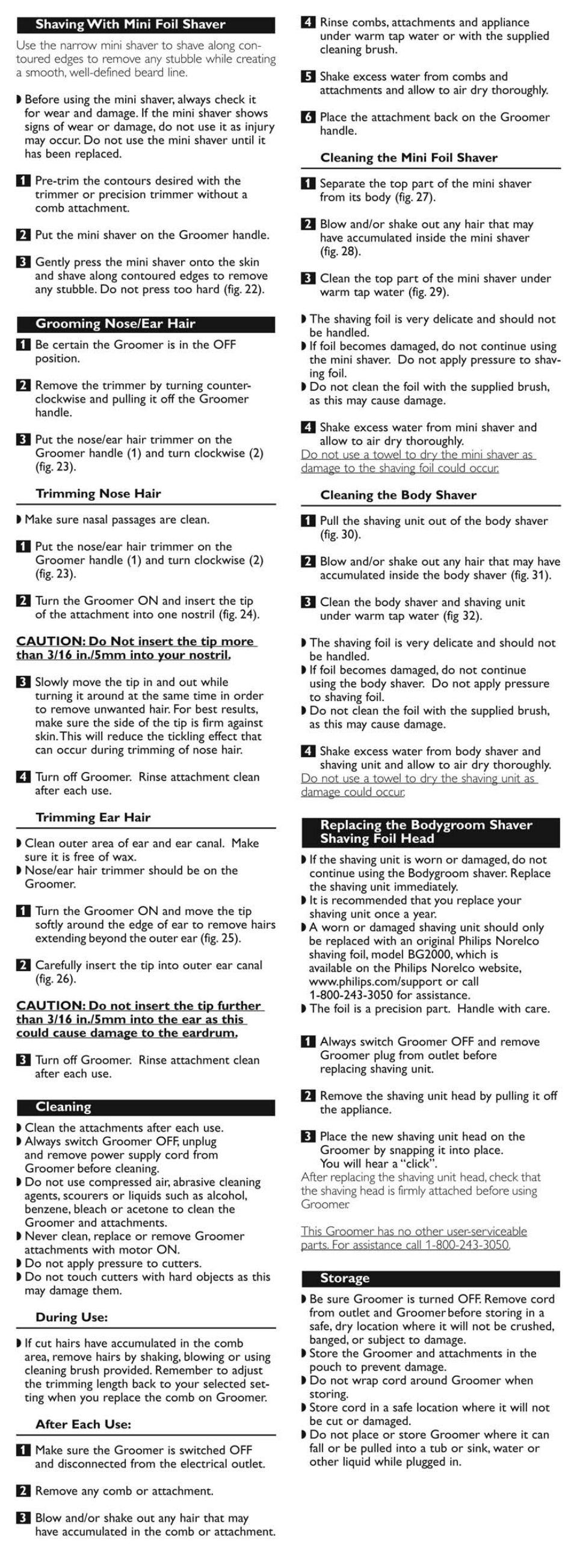 Shaving with mini foil shaver, Grooming nose/ear hair, Trimming nose hair | Caution: do not insert the tip more, Trimming ear hair, Caution: do not insert the tip further, Cleaning, During use, After each use, Cleaning the mini foil shaver | Philips QG3380-42 User Manual | Page 3 / 4