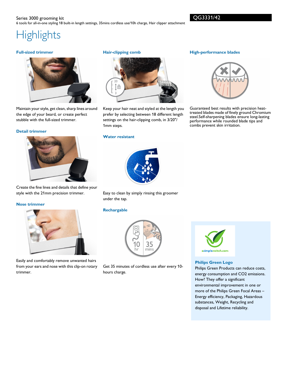 Highlights | Philips Norelco Multigroom 3300 Series 3000 grooming kit QG3331-42 6 tools for all-in-one styling 18 built-in length settings 35mins cordless use-10h charge Hair clipper attachment User Manual | Page 2 / 3