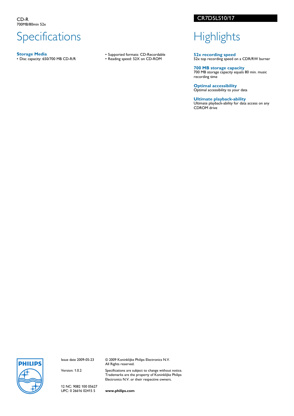 Specifications, 52x recording speed, 700 mb storage capacity | Optimal accessibility, Ultimate playback-ability, Highlights, Philips | Philips CR7D5LS10-17 User Manual | Page 2 / 2
