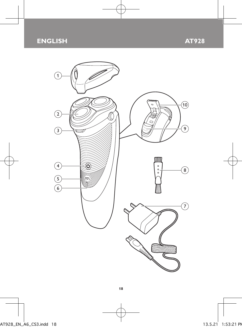 English at928 | Philips Norelco Shaver 5100 Series 5000 wet & dry electric shaver AT928 TripleTrack heads Pivot Flex & Float system 60 min shaving 1 hour charge AquaTech wet & dry technology with Aquatec wet and dry and Pop-up trimmer User Manual | Page 19 / 40