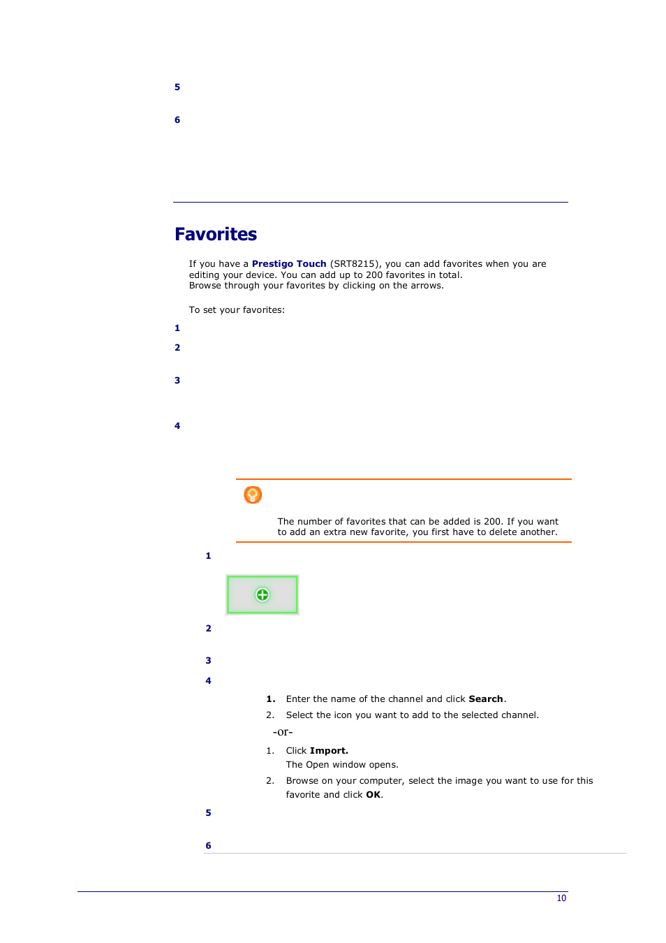 Add favorites, Add, edit, delete and move favorite channels, Favorites | Philips Prestigo Universal remote control SRT8215 Touch 15 in 1 User Manual | Page 14 / 50