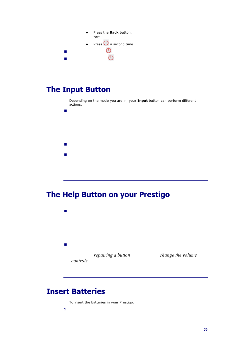 Help button, He help button, The input button | The help button on your prestigo, Insert batteries | Philips Prestigo Universal remote control SRT8215 Touch 15 in 1 User Manual | Page 40 / 50