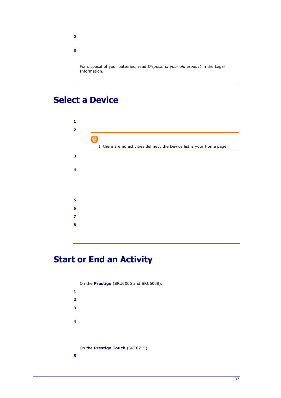 Select a device, Start or end an activity | Philips Prestigo Universal remote control SRT8215 Touch 15 in 1 User Manual | Page 41 / 50