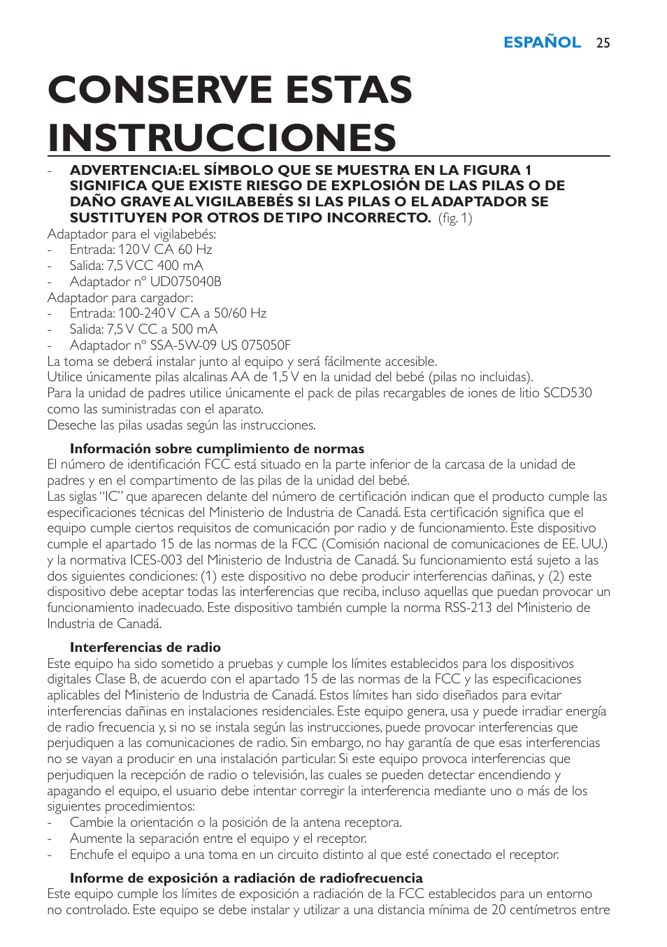 Información sobre cumplimiento de normas, Interferencias de radio, No intente reparar o modificar este equipo | Introducción, Conserve estas instrucciones | Philips SCD530-00 User Manual | Page 25 / 64