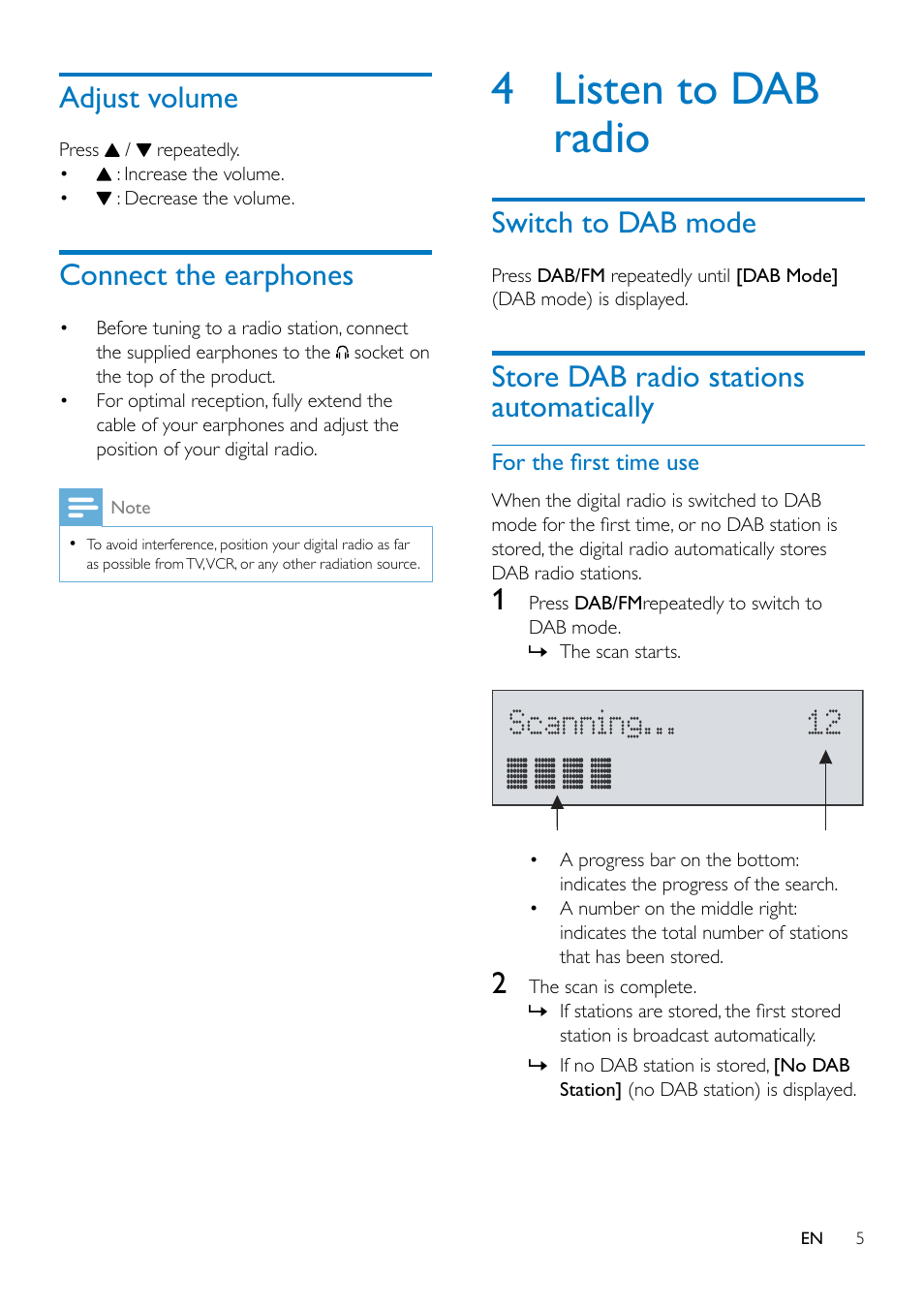 Turn on, Adjust volume, Connect the earphones | 4 listen to dab radio, Switch to dab mode, Store dab radio stations automatically | Philips DA1200-05 User Manual | Page 7 / 17