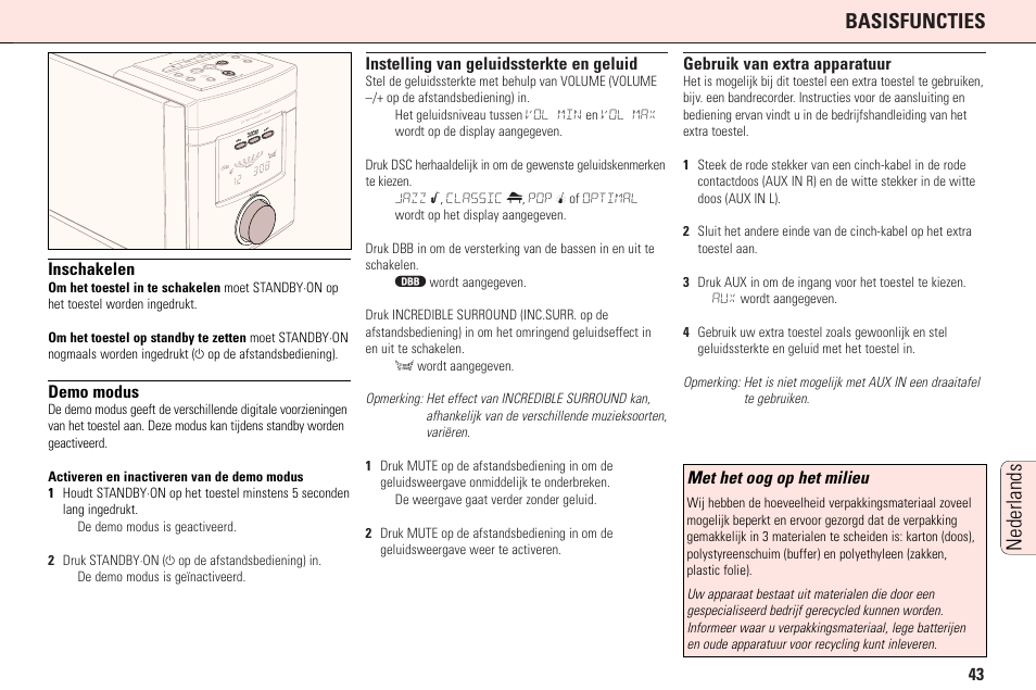 Basisfuncties, Nederlands, Inschakelen | Demo modus, Instelling van geluidssterkte en geluid, Gebruik van extra apparatuur, Met het oog op het milieu | Philips MC165C3799 User Manual | Page 43 / 104