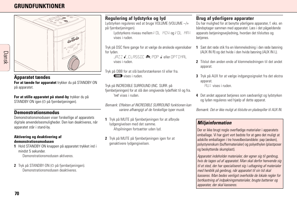 Dansk grundfunktioner, Apparatet tændes, Demonstrationsmodus | Regulering af lydstyrke og lyd, Brug af yderligere apparater, Miljøinformation | Philips MC165C3799 User Manual | Page 70 / 104