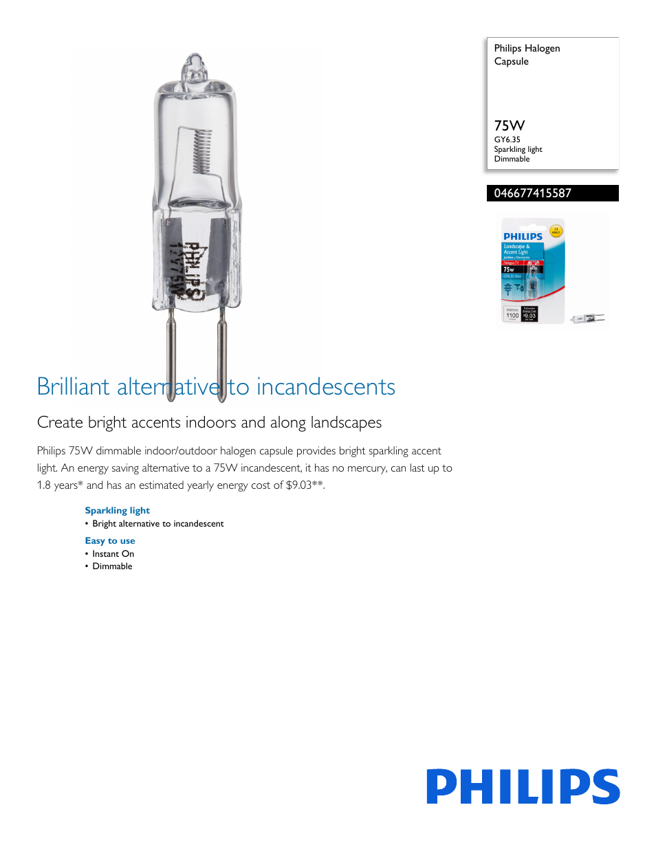 Philips Halogen Capsule 046677415587 75W GY6.35 Sparkling light Dimmable User Manual | 2 pages