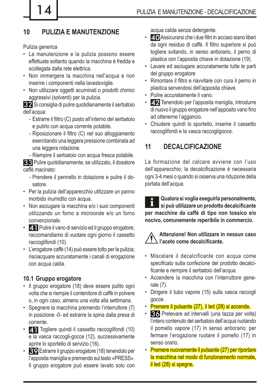 10 pulizia e manutenzione, 11 decalcificazione | Philips 740909008 User Manual | Page 14 / 92