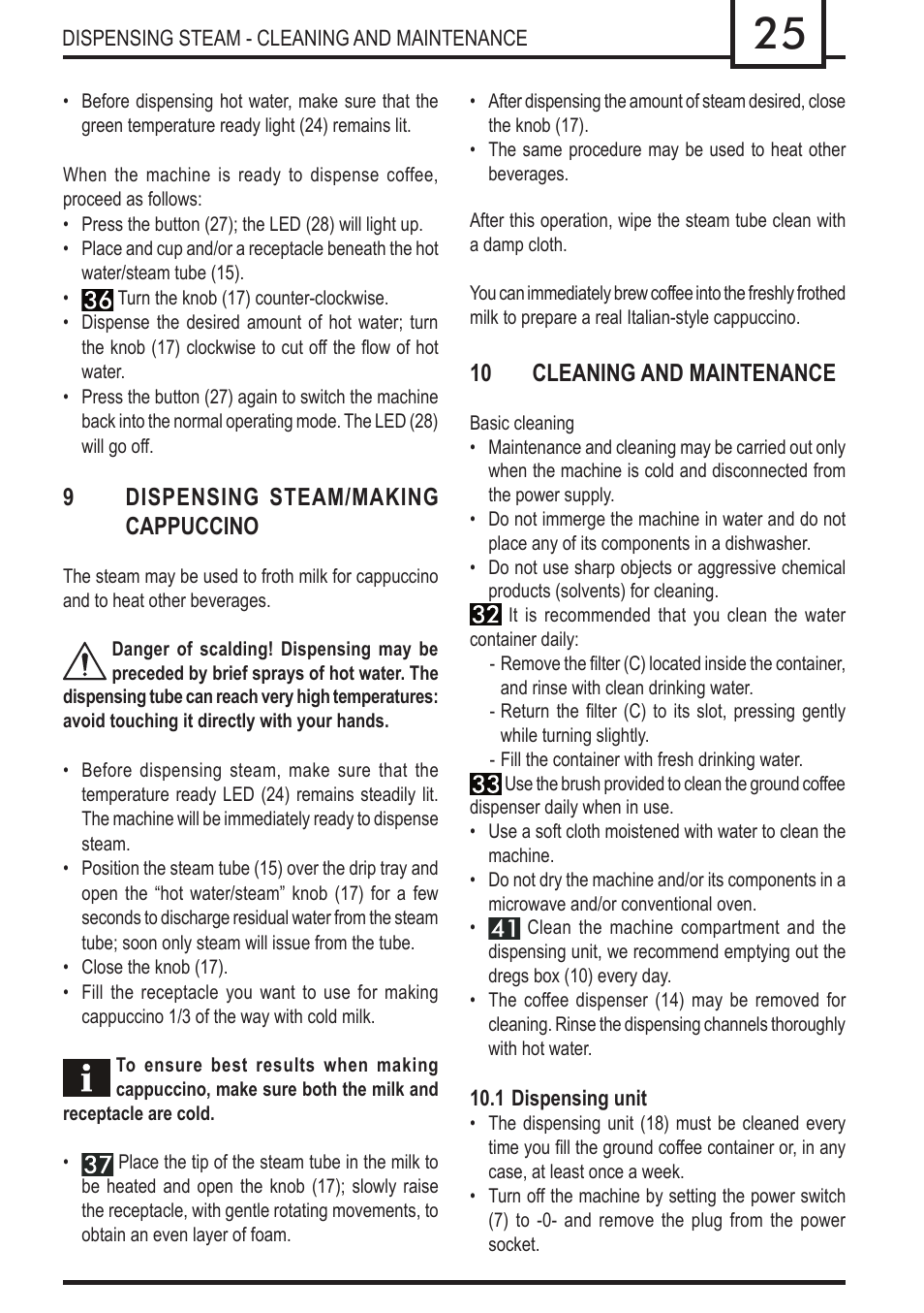 9dispensing steam/making cappuccino, 10 cleaning and maintenance | Philips 740909008 User Manual | Page 25 / 92