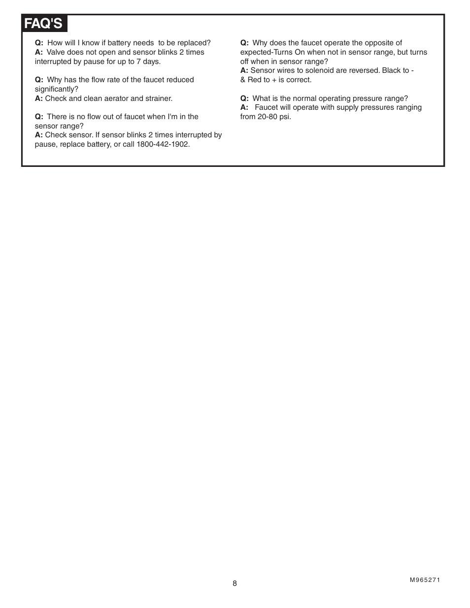 Faq's | American Standard SELECTRONIC Hard-Wired AC Powered ICU Lavatory Proximity Faucet 6059.193 User Manual | Page 9 / 9
