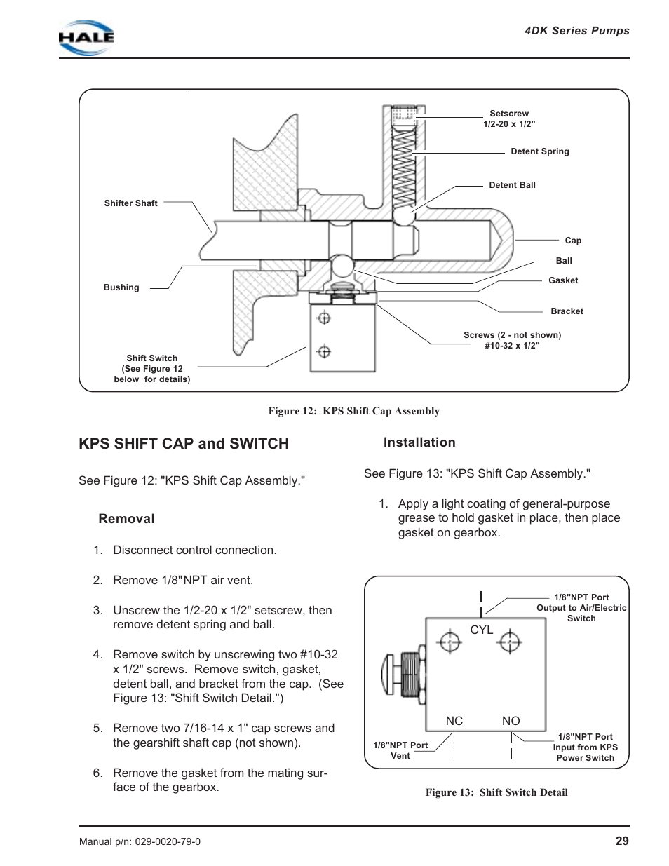 Figure 12: kps shift cap assembly, Kps shift cap and switch, Removal | Installation, Figure 13: shift switch detail, Removal installation | Hale 4DK Series User Manual | Page 29 / 52