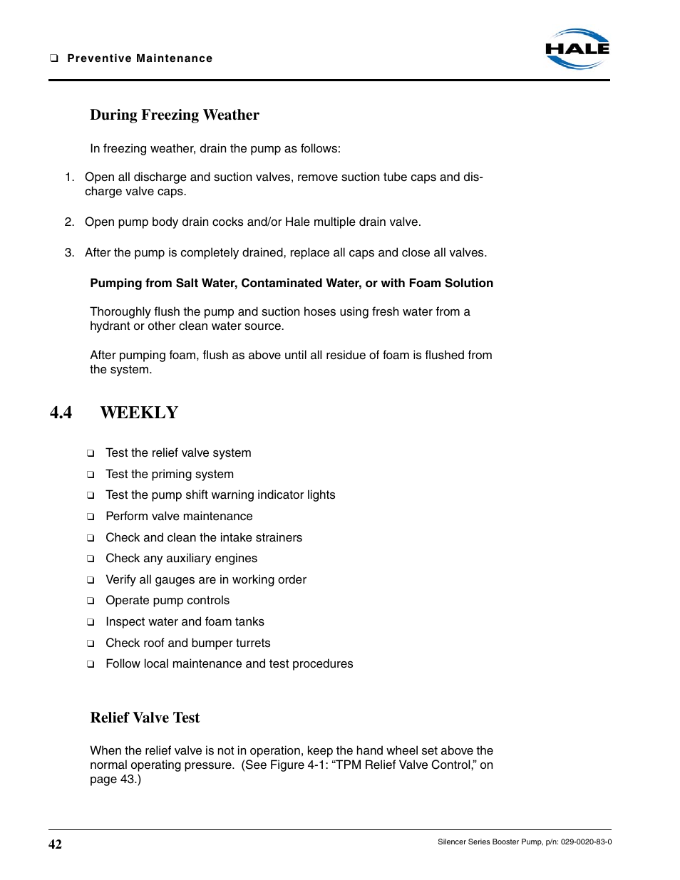 During freezing weather, 4 weekly, Relief valve test | Hale MBP Booster User Manual | Page 43 / 116