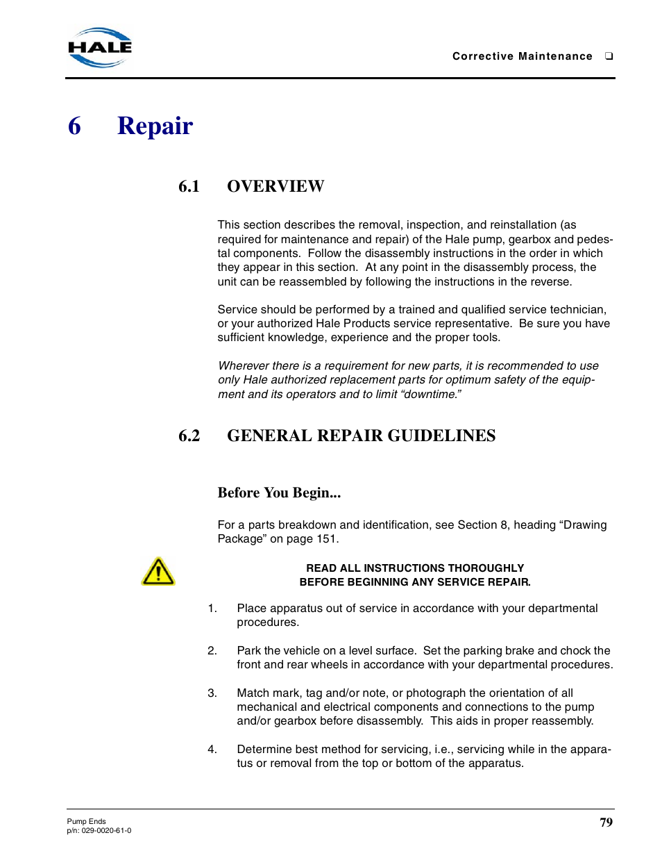 6 repair, 1 overview, 2 general repair guidelines | Before you begin, Repair, Overview, General repair guidelines, 6repair | Hale 80FC User Manual | Page 79 / 190