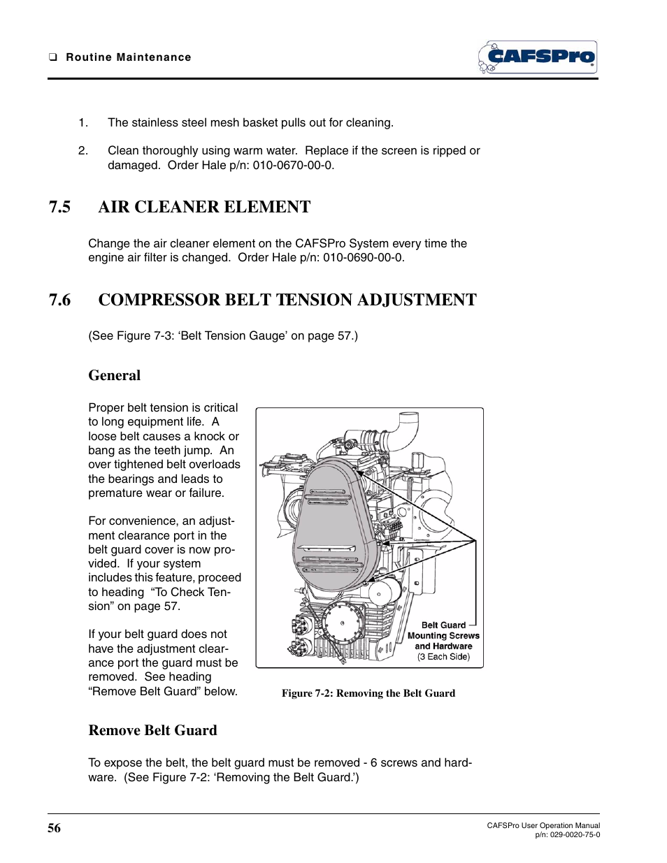 5 air cleaner element, 6 compressor belt tension adjustment, General | Figure 7-2: removing the belt guard, Remove belt guard | Hale CAFSPro User Manual | Page 56 / 72