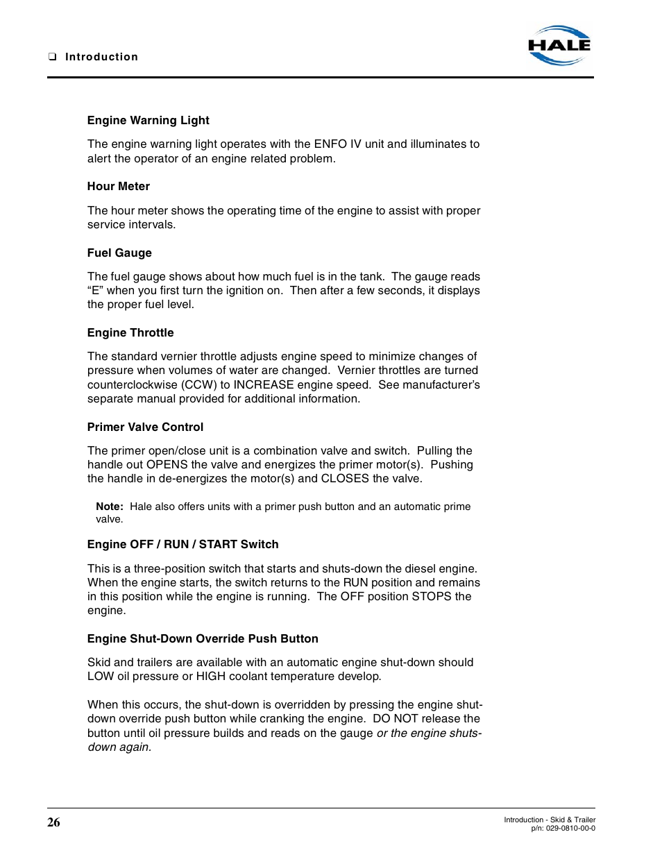 Engine warning light, Hour meter, Fuel gauge | Engine throttle, Primer valve control, Engine off / run / start switch, Engine shut-down override push button | Hale Trailer User Manual | Page 26 / 74