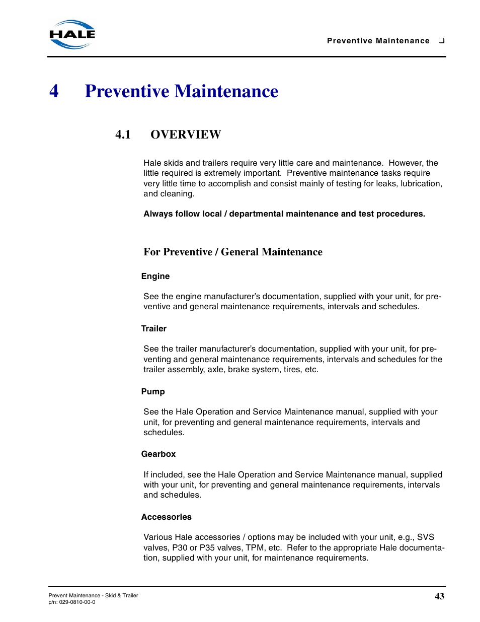 4 preventive maintenance, 1 overview, For preventive / general maintenance | Engine, Trailer, Pump, Gearbox, Accessories, 4preventive maintenance | Hale Trailer User Manual | Page 43 / 74