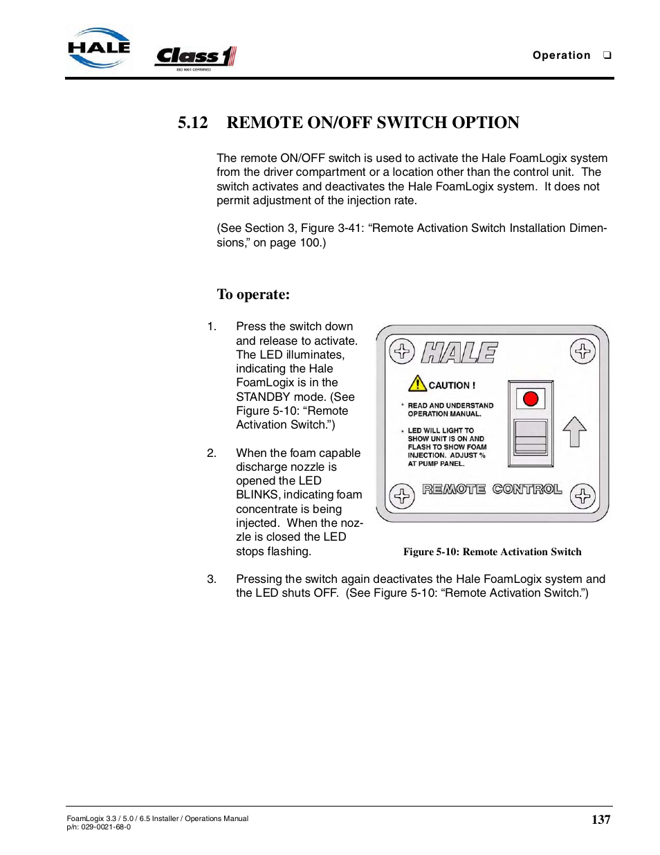 12 remote on/off switch option, To operate, Figure 5-10: remote activation switch | Hale FoamLogix 6.5 User Manual | Page 137 / 194