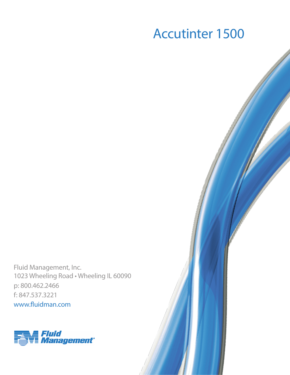 Accutinter 1500 | Fluid Management 1500HS Accutinter User Manual | Page 44 / 44