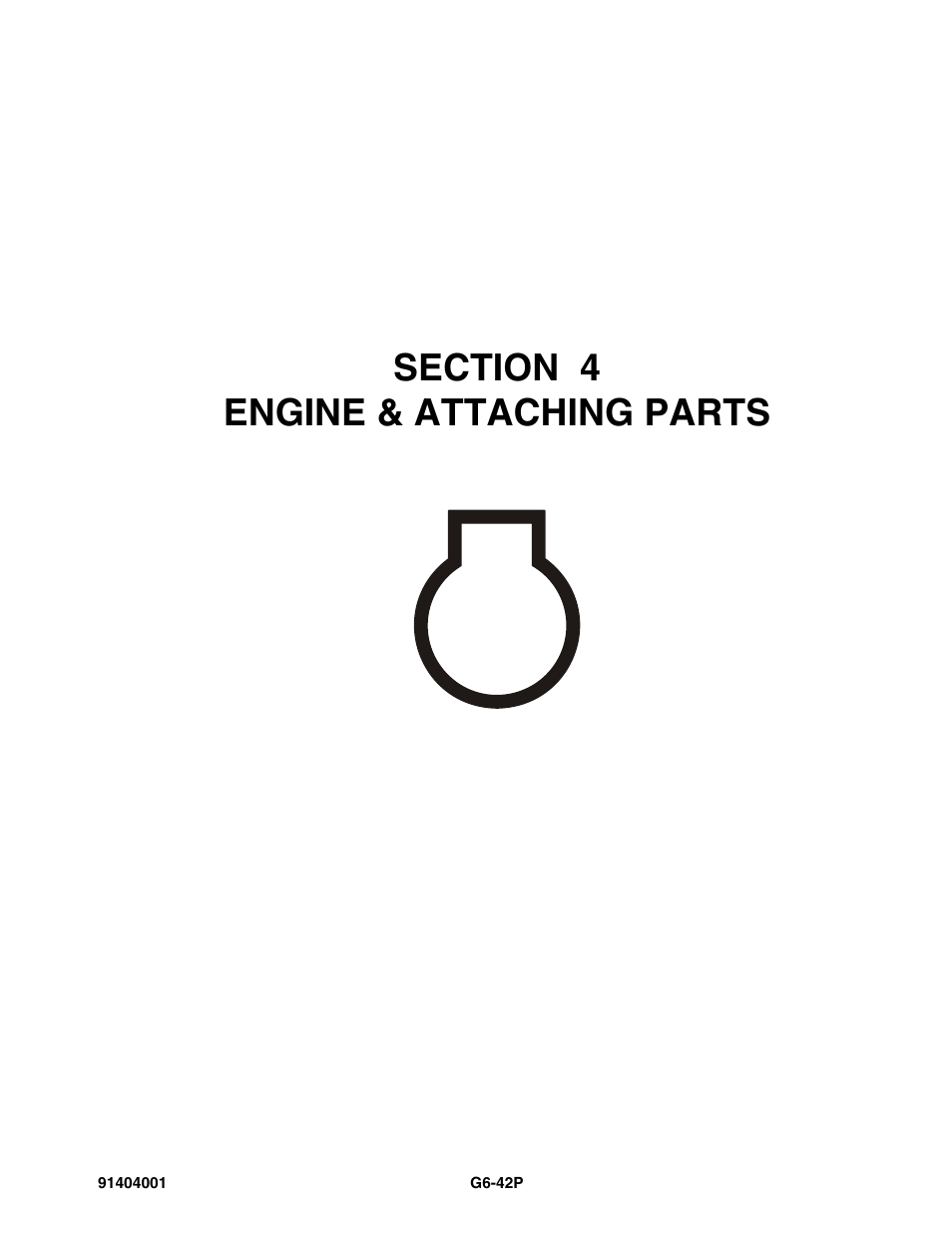 Section 4 engine & attaching parts, Section 4, Engine & attaching parts -1 | JLG G6-42P Parts Manual User Manual | Page 117 / 556