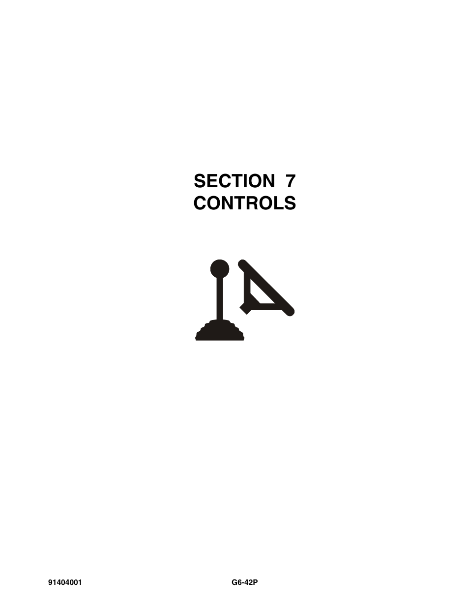 Section 7 controls, Section 7, Controls -1 | JLG G6-42P Parts Manual User Manual | Page 231 / 556