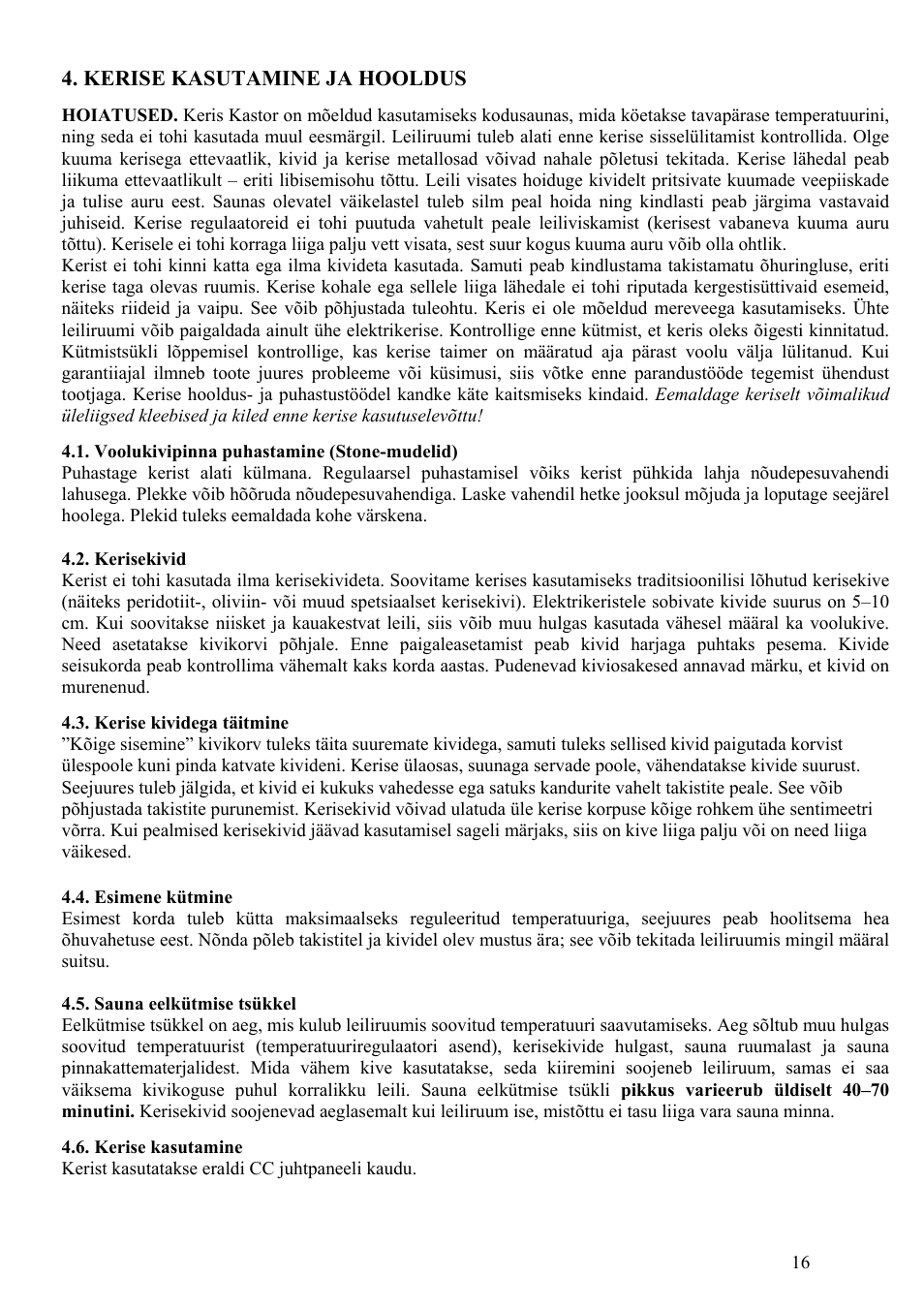 Kerise kasutamine ja hooldus | Kastor Mega-Line Electrical sauna stoves User Manual | Page 16 / 36