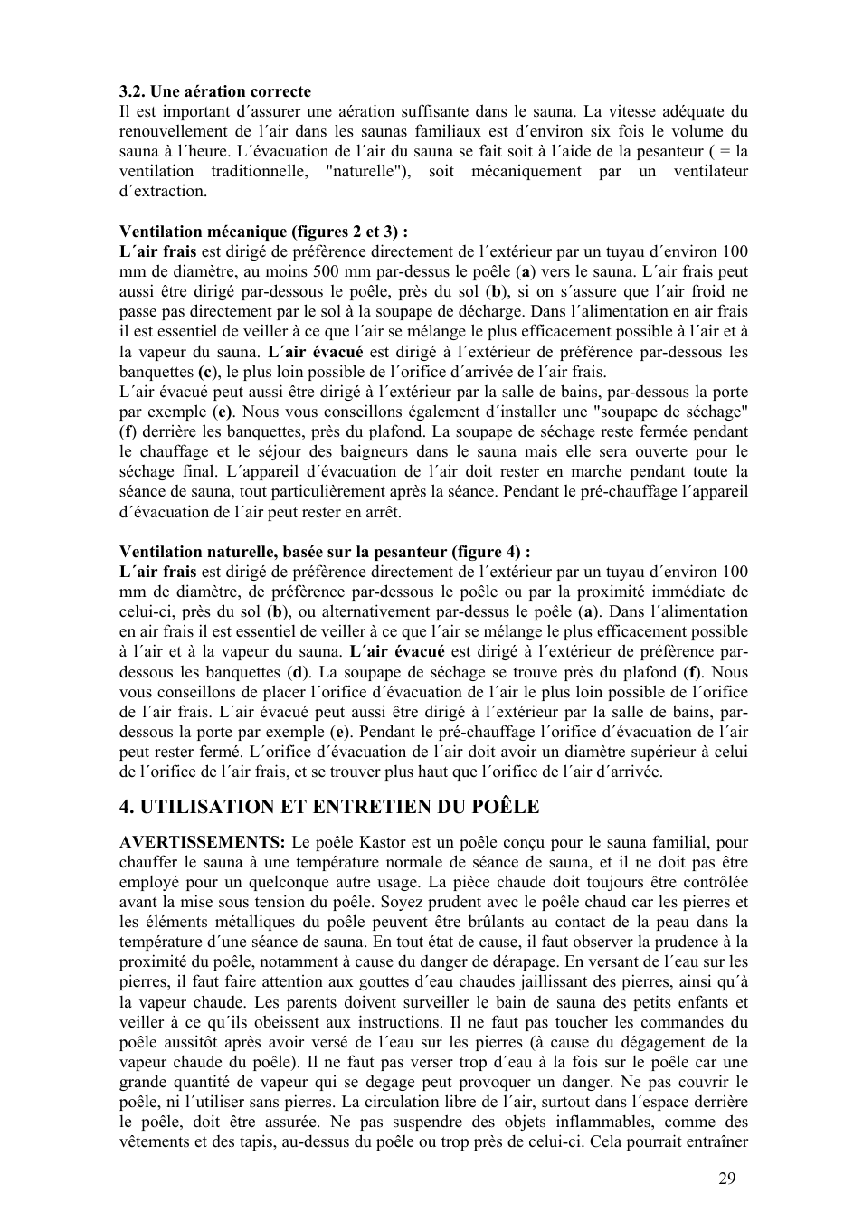 Utilisation et entretien du poêle | Kastor Mega-Line Electrical sauna stoves User Manual | Page 29 / 36