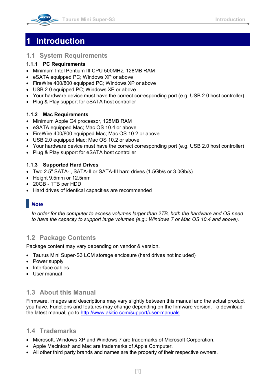 1 introduction, 1 system requirements, 1 pc requirements | 2 mac requirements, 3 supported hard drives, 2 package contents, 3 about this manual, 4 trademarks, System requirements, Package contents | AKiTiO Taurus Mini Super-S3 LCM User Manual | Page 3 / 16