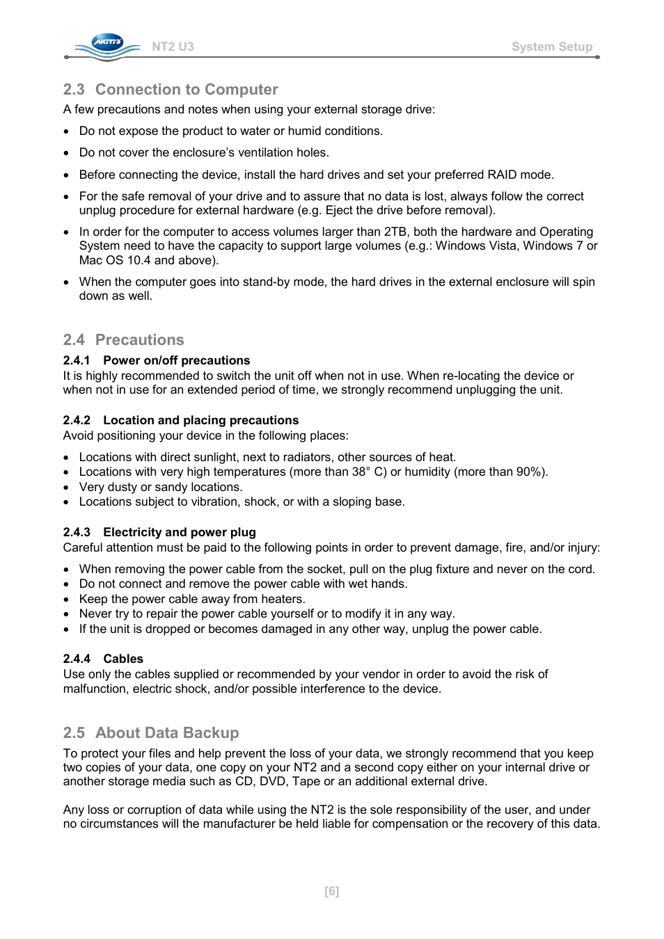 3 connection to computer, 4 precautions, 1 power on/off precautions | 2 location and placing precautions, 3 electricity and power plug, 4 cables, 5 about data backup | AKiTiO NT2 U3 User Manual | Page 7 / 32