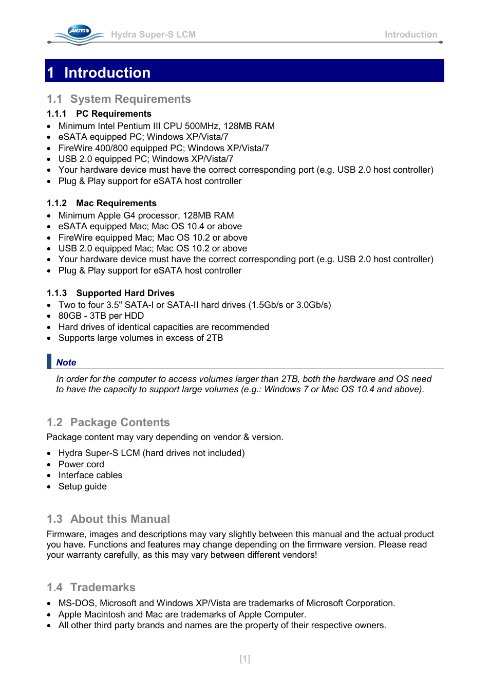 1 introduction, 1 system requirements, 1 pc requirements | 2 mac requirements, 3 supported hard drives, 2 package contents, 3 about this manual, 4 trademarks, Introduction, System requirements | AKiTiO Hydra Super-S LCM User Manual | Page 3 / 17