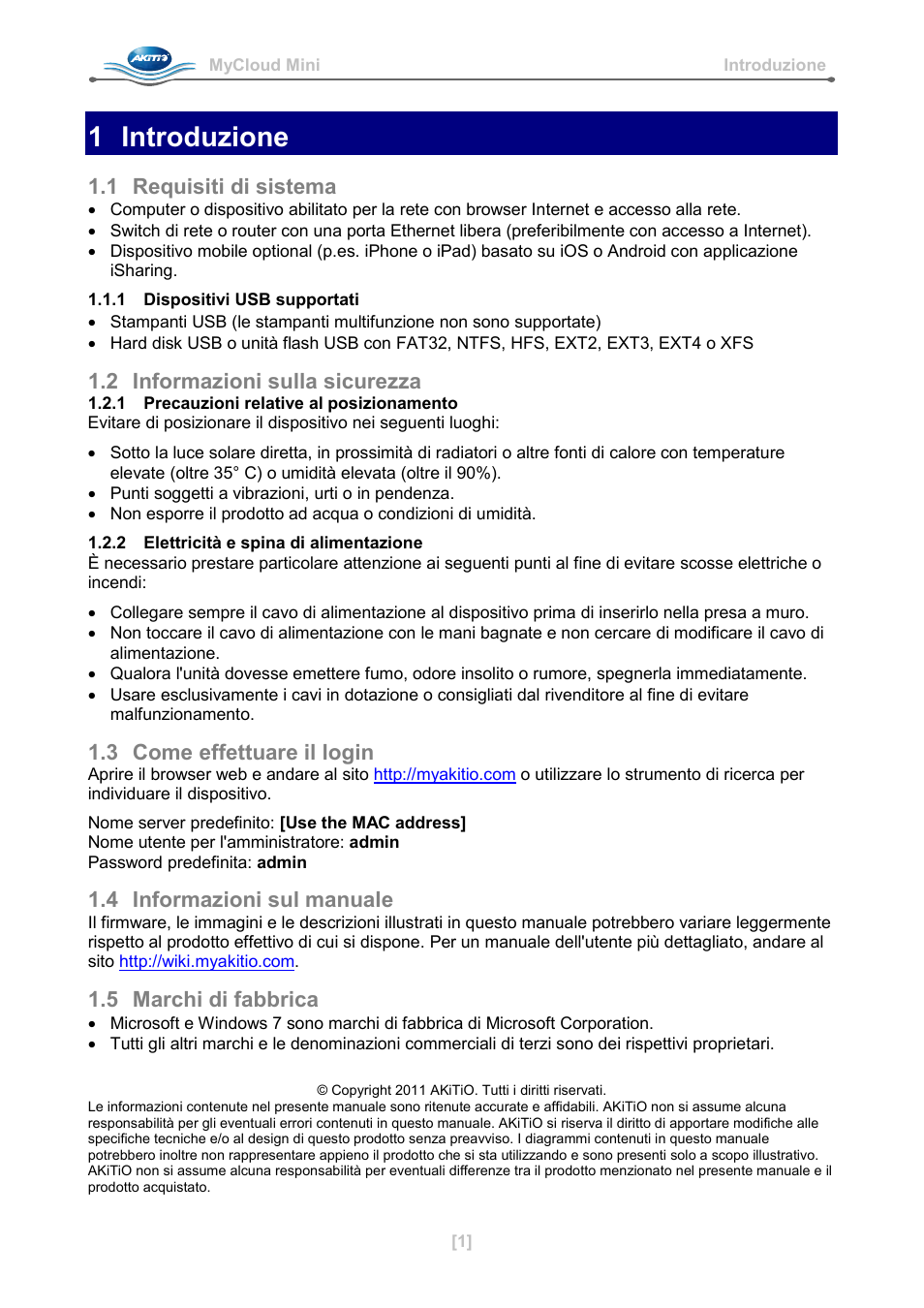 Italian, 1 introduzione, 1 requisiti di sistema | 1 dispositivi usb supportati, 2 informazioni sulla sicurezza, 1 precauzioni relative al posizionamento, 2 elettricità e spina di alimentazione, 3 come effettuare il login, 4 informazioni sul manuale, 5 marchi di fabbrica | AKiTiO MyCloud Mini User Manual | Page 18 / 33