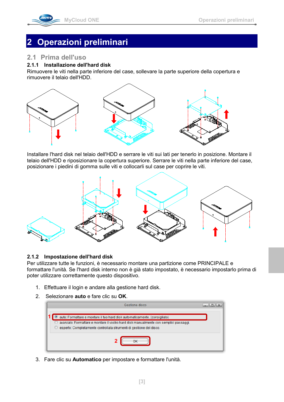 2 operazioni preliminari, 1 prima dell'uso, 1 installazione dell'hard disk | 2 impostazione dell'hard disk | AKiTiO MyCloud ONE User Manual | Page 20 / 33