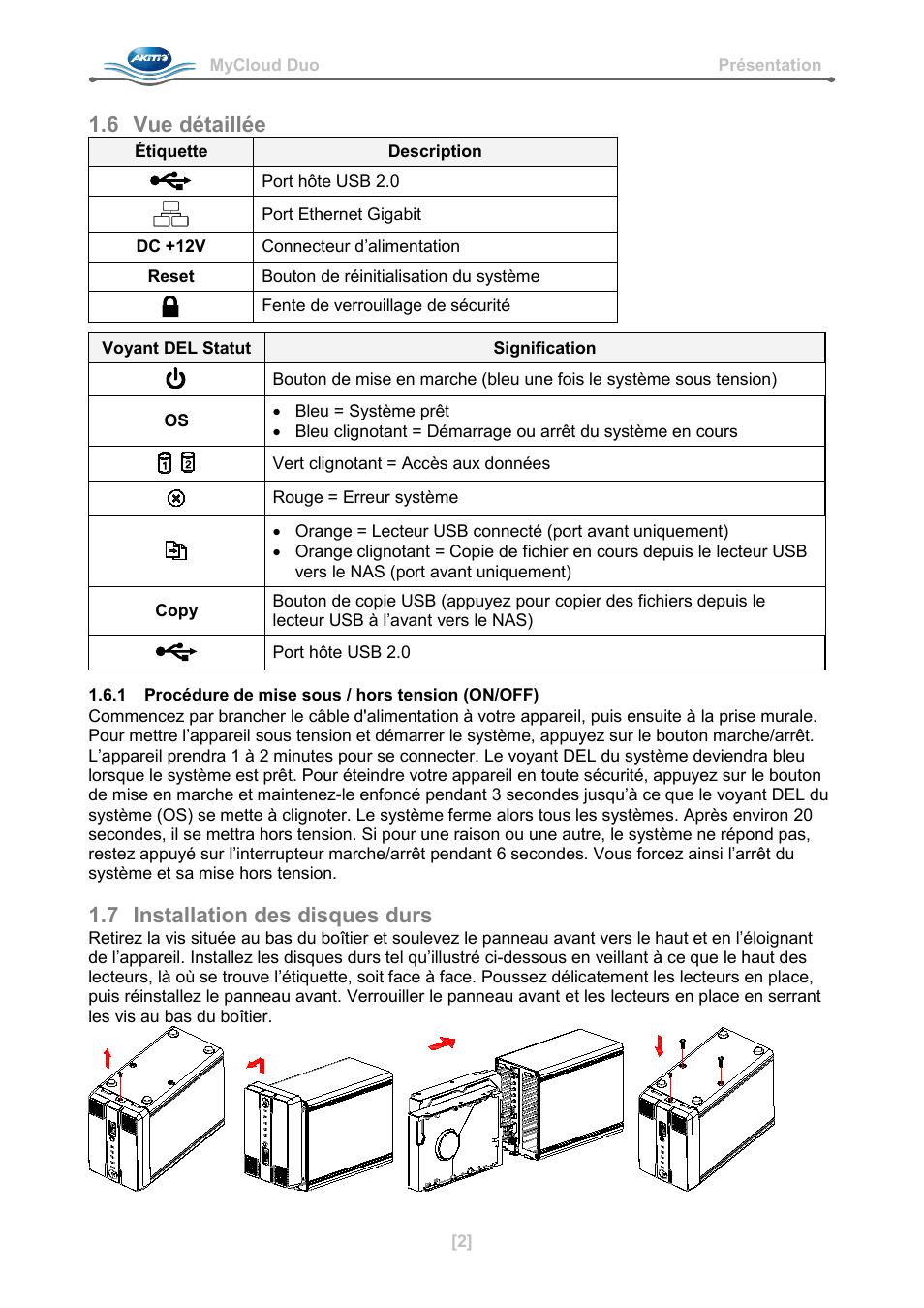 6 vue détaillée, 1 procédure de mise sous / hors tension (on/off), 7 installation des disques durs | AKiTiO MyCloud Duo User Manual | Page 11 / 33