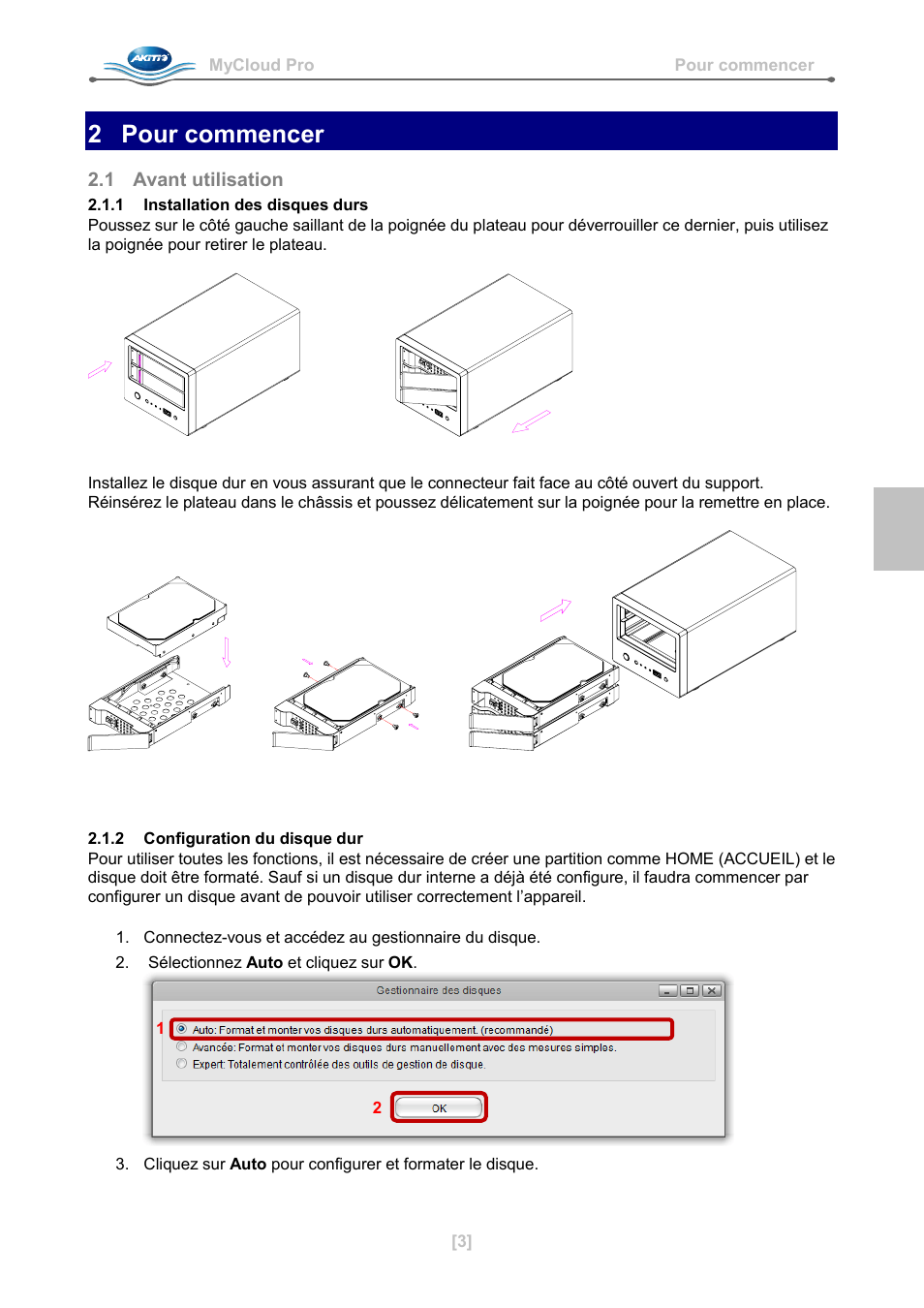 2 pour commencer, 1 avant utilisation, 1 installation des disques durs | 2 configuration du disque dur | AKiTiO MyCloud Pro User Manual | Page 12 / 37