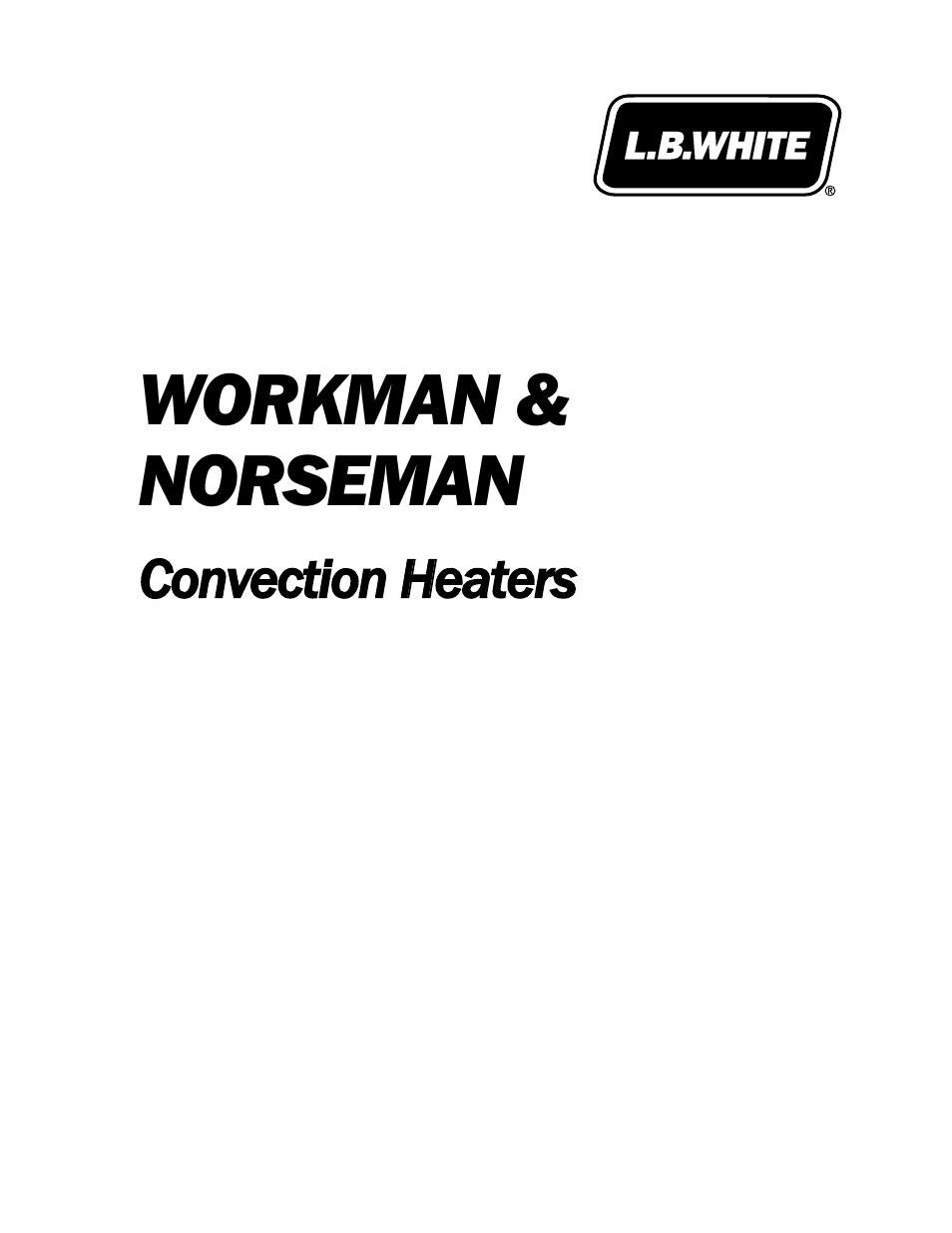 Workman & norseman - convection heaters, Workman & norseman | L.B. White Portable Gas Heaters User Manual | Page 25 / 99