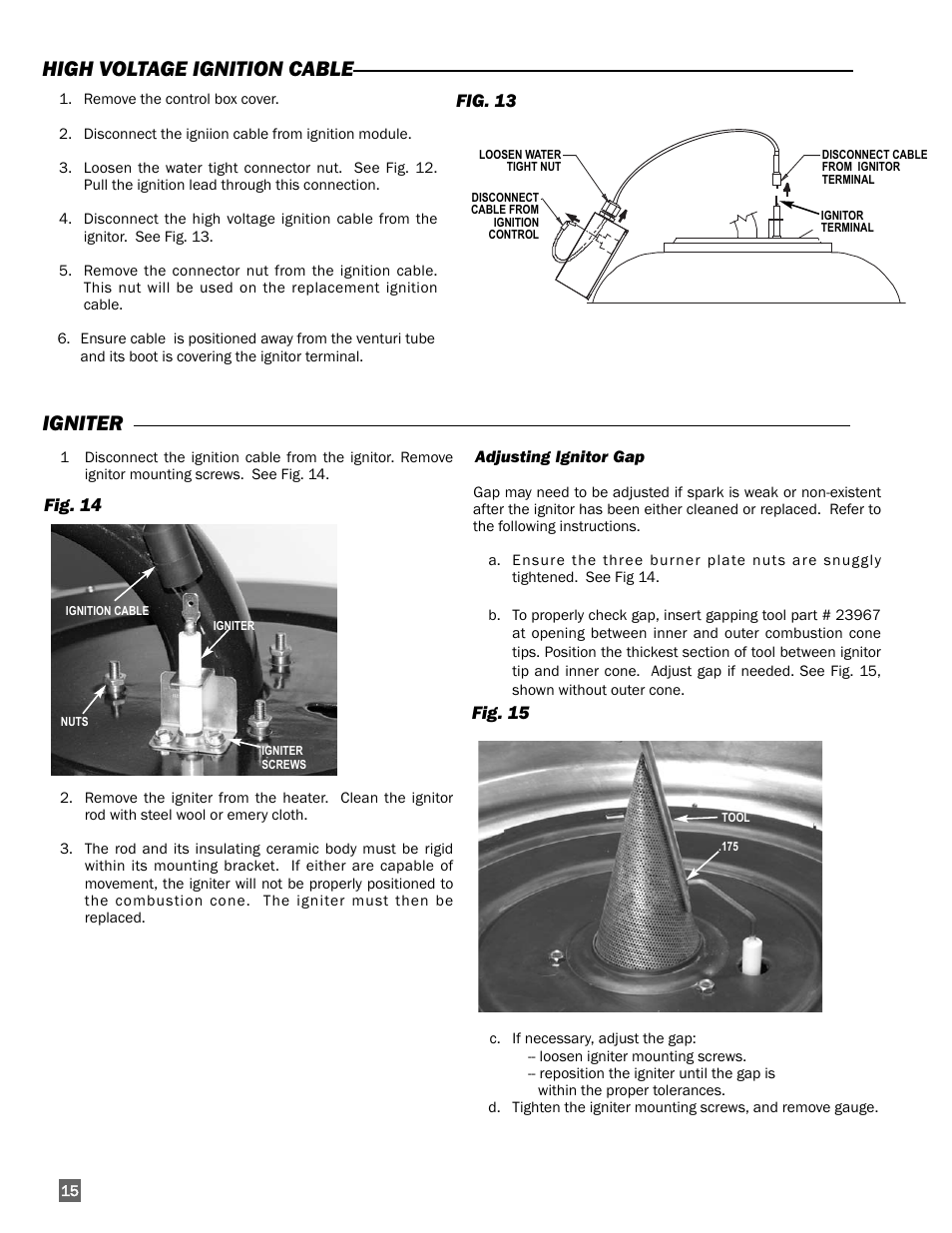 High voltage ignition cable igniter, Fig. 13, Fig. 14 | Fig. 15 | L.B. White I-40 Infraconic Spark Ignition User Manual | Page 16 / 26