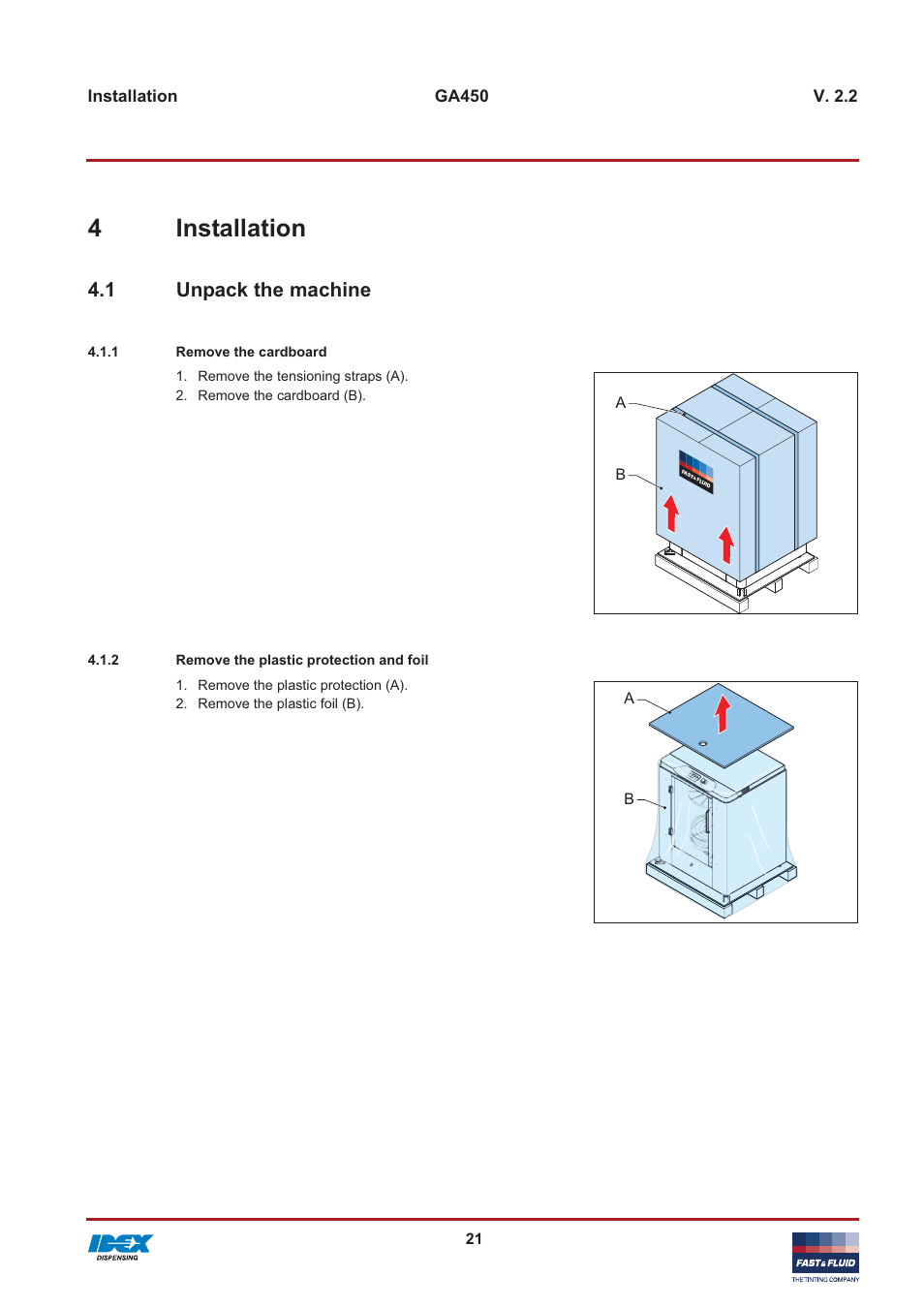 4installation, 1 unpack the machine | Fast & Fluid GA450 User Manual | Page 21 / 32