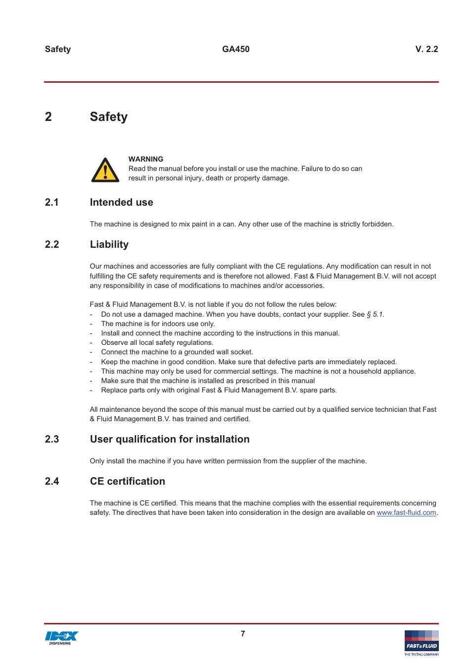 2safety, 1 intended use, 2 liability | 3 user qualification for installation, 4 ce certification | Fast & Fluid GA450 User Manual | Page 7 / 32