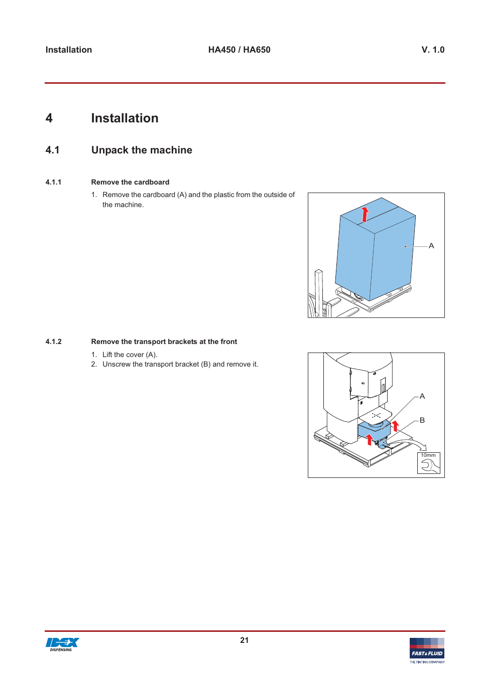 4installation, 1 unpack the machine | Fast & Fluid HA650 User Manual | Page 21 / 32