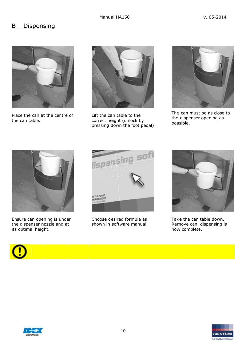 Dispens step 1, Step 2, Sing 1 – place | 2 - dispe, E can int, Ense colo, Orant, Nse posi, Ition | Fast & Fluid HA150 User Manual | Page 10 / 15